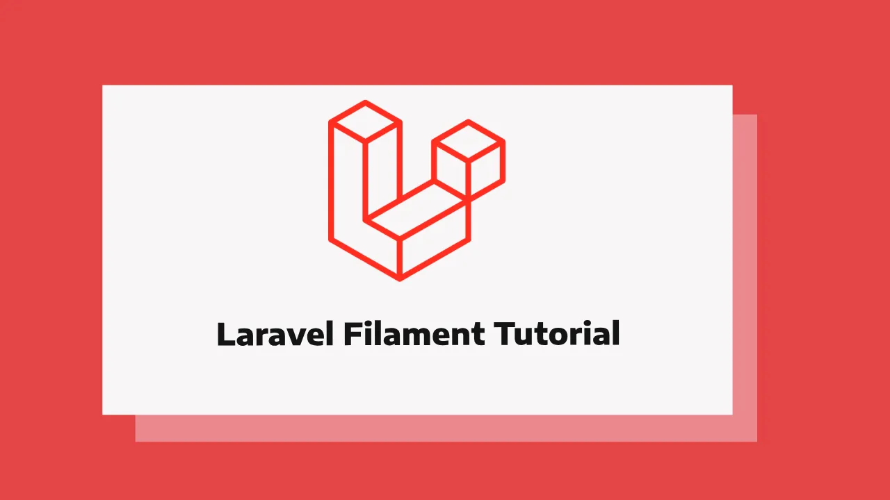 Laravel Filament Tutorial: Build Admin Panels With Ease