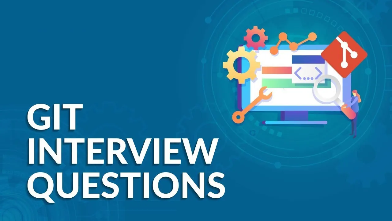 Top 50+ Git Interview Questions And Answers