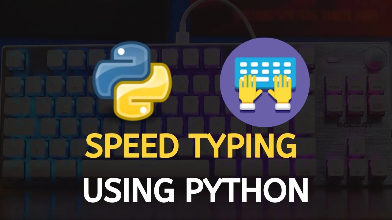Test Your Typing Speed With Python - A Fun Project