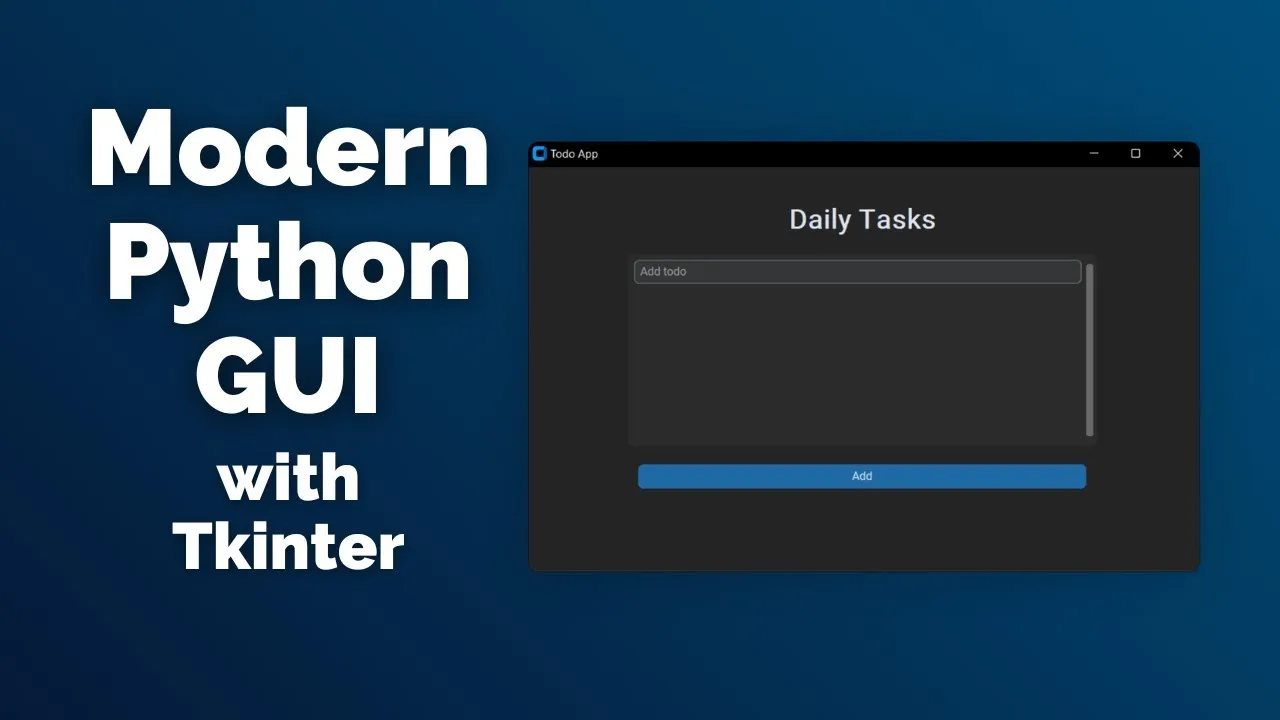 Python Tkinter Tutorial: Build Modern Desktop Apps with Python