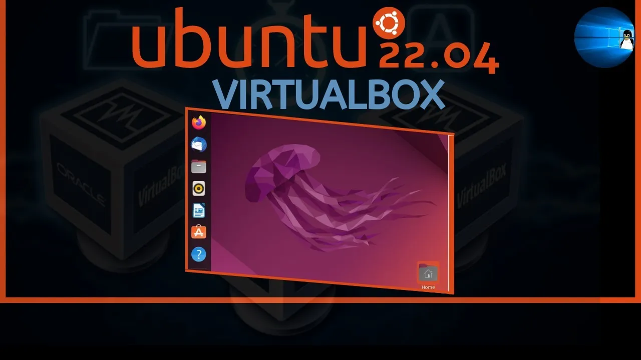 How To Install Ubuntu 22.04 LTS On VirtualBox