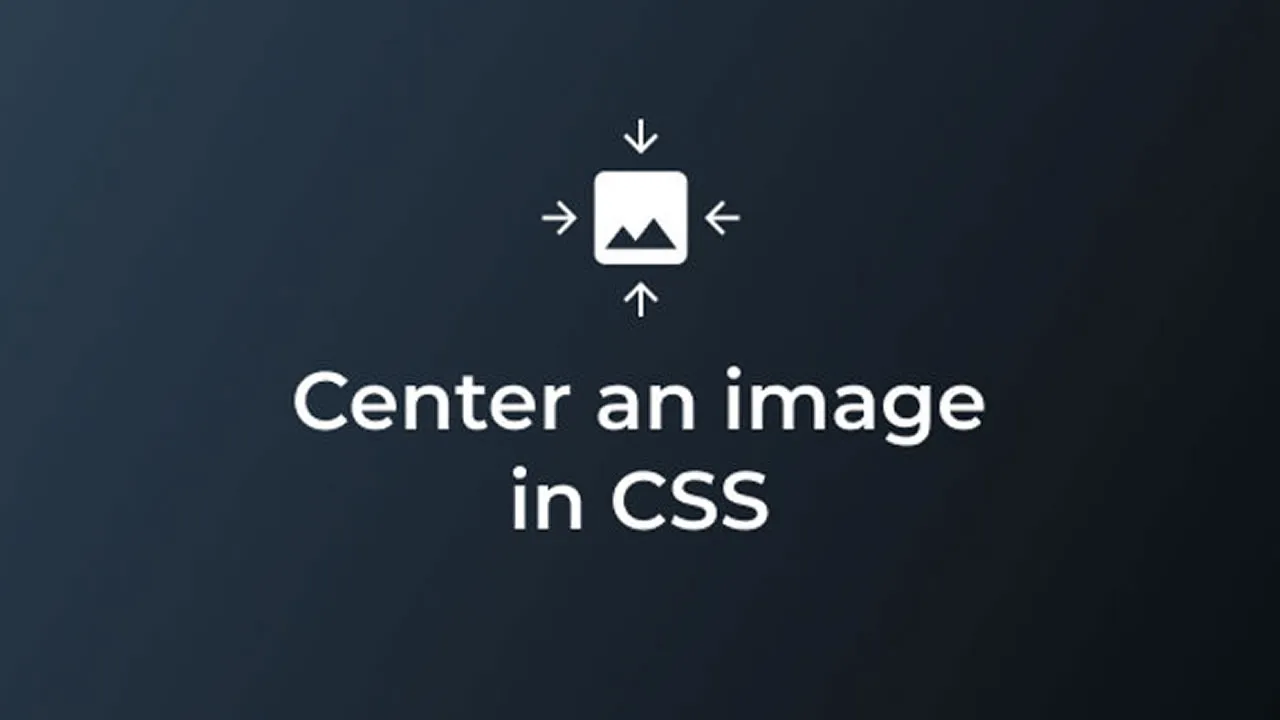 How to Center an Image with CSS