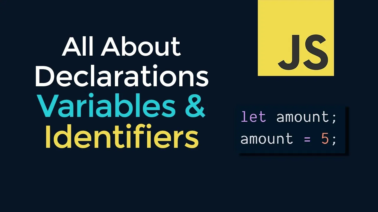 All About Variables Declarations And Identifiers In Javascript