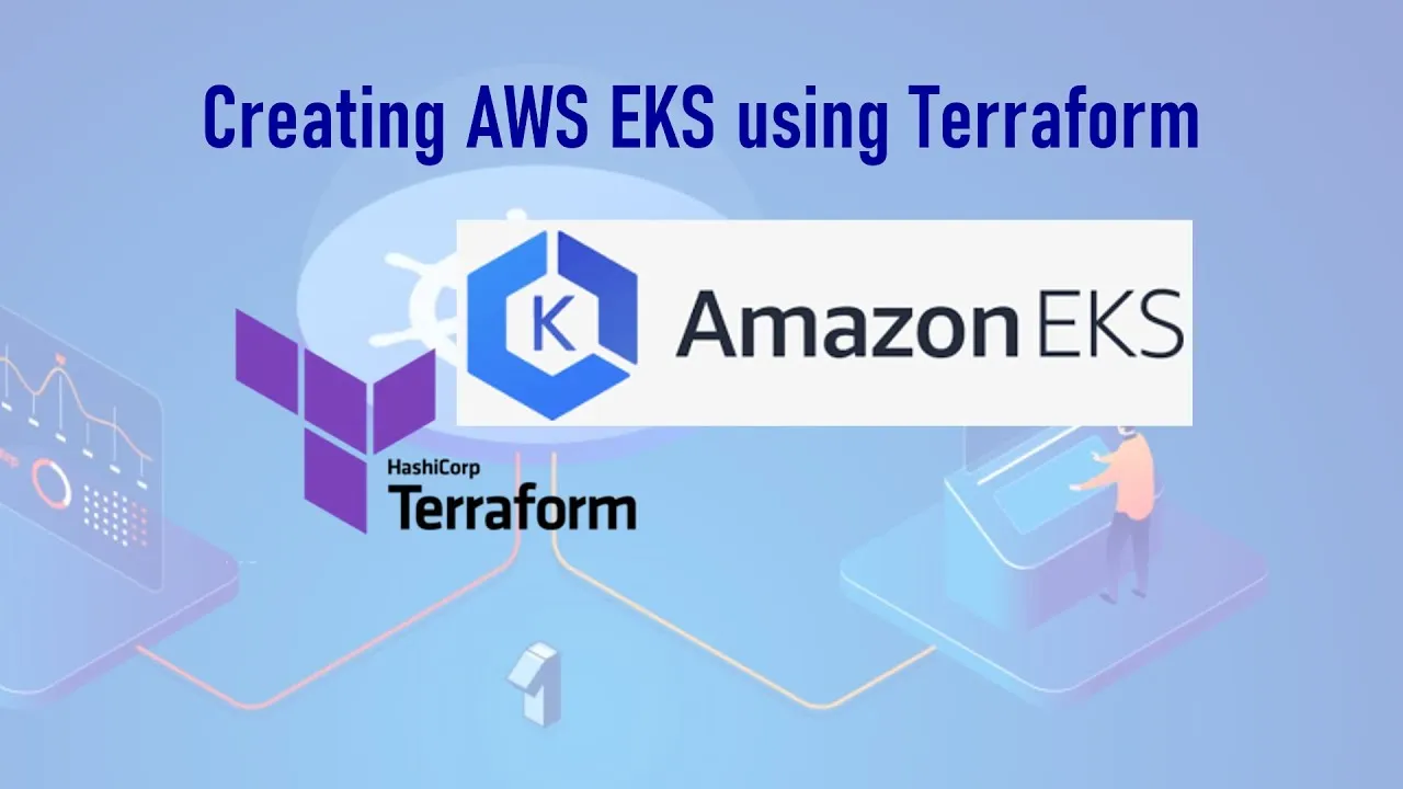How to Create an AWS EKS Cluster Using Terraform