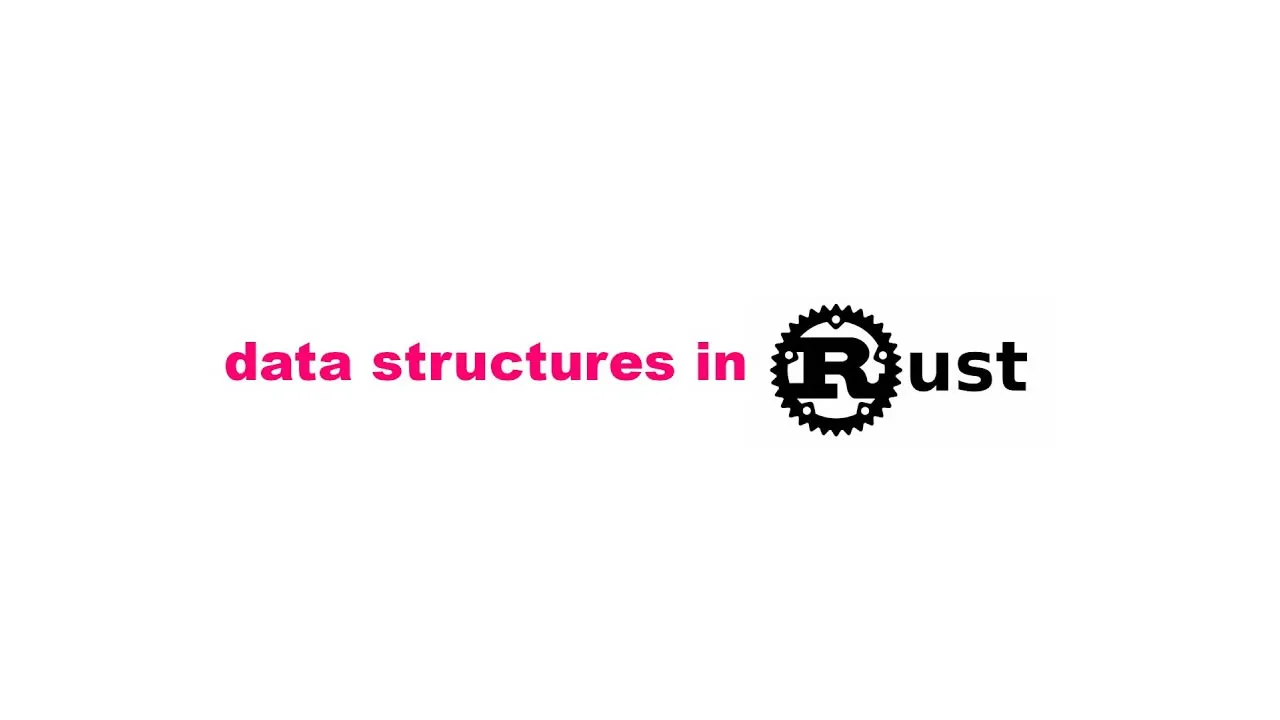 9 Rules for Creating (...) Data Structures in Rust