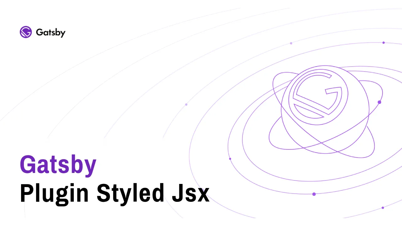Gatsby Plugin Styled Jsx: Provides drop-in support for styled-jsx