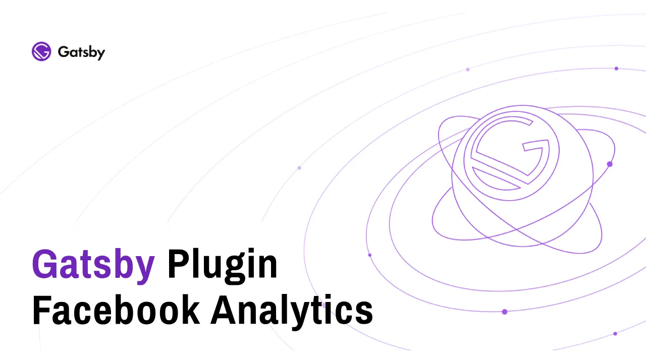 Gatsby Plugin Facebook Analytics: Track Your Site Visitors