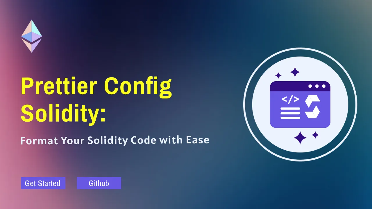 Prettier Config Solidity: Format Your Solidity Code with Ease