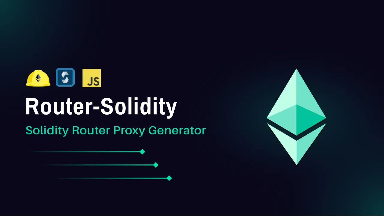 Router: Solidity Router Proxy Generator