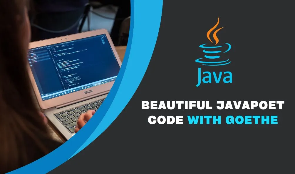 Beautiful JavaPoet Code with Goethe