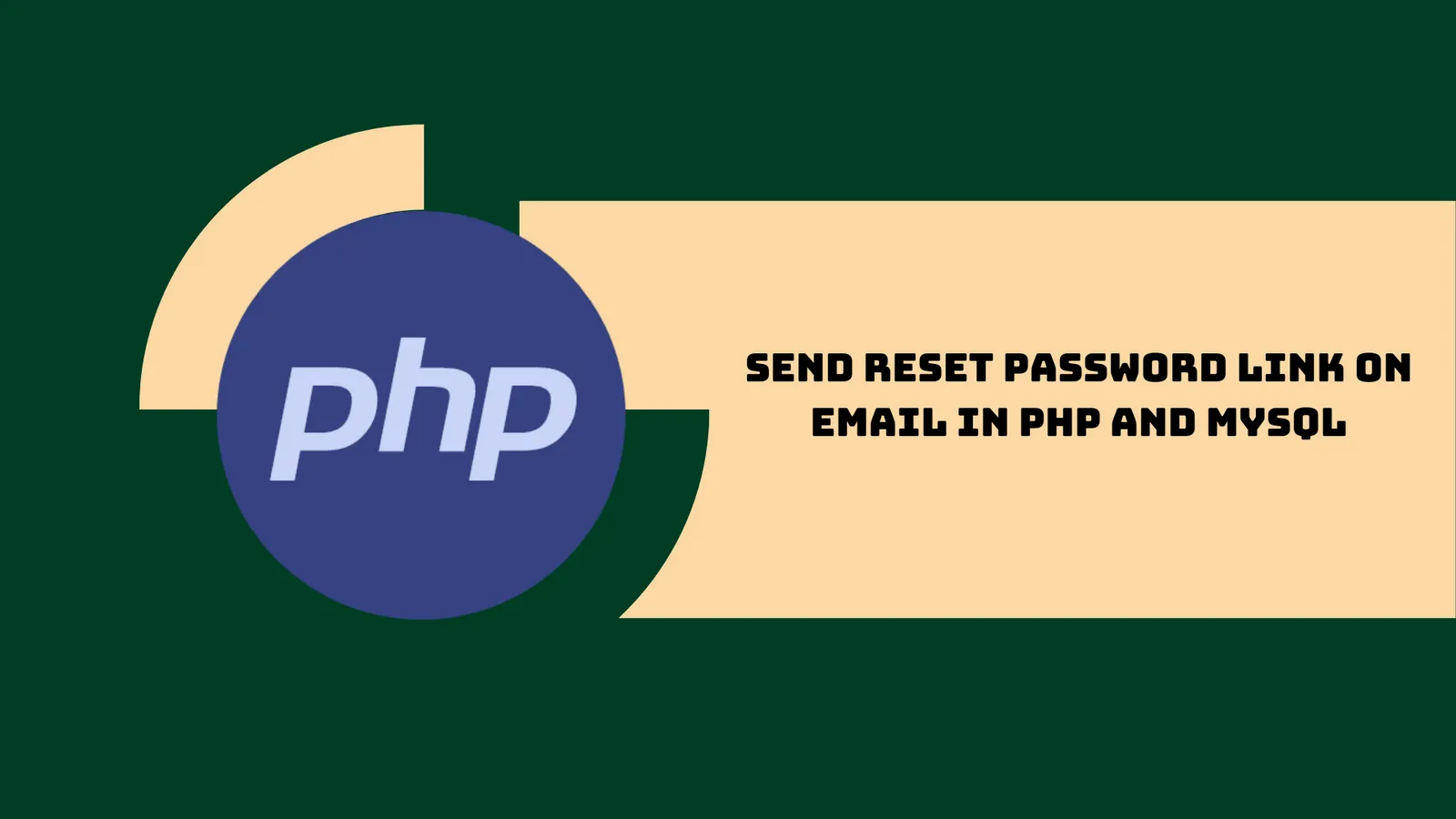 How to Send Reset Password Link on Email in PHP and MySQL