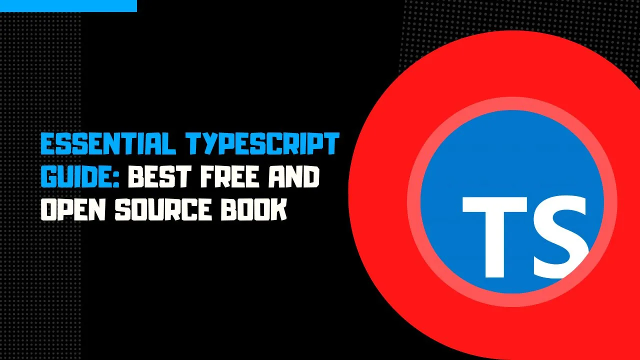 Essential TypeScript Guide: Best Free and Open Source Book