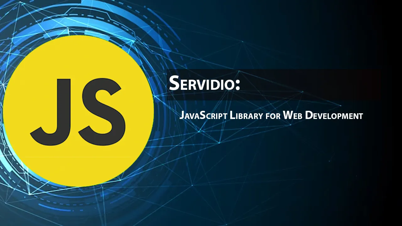Servidio: JavaScript Library for Web Development