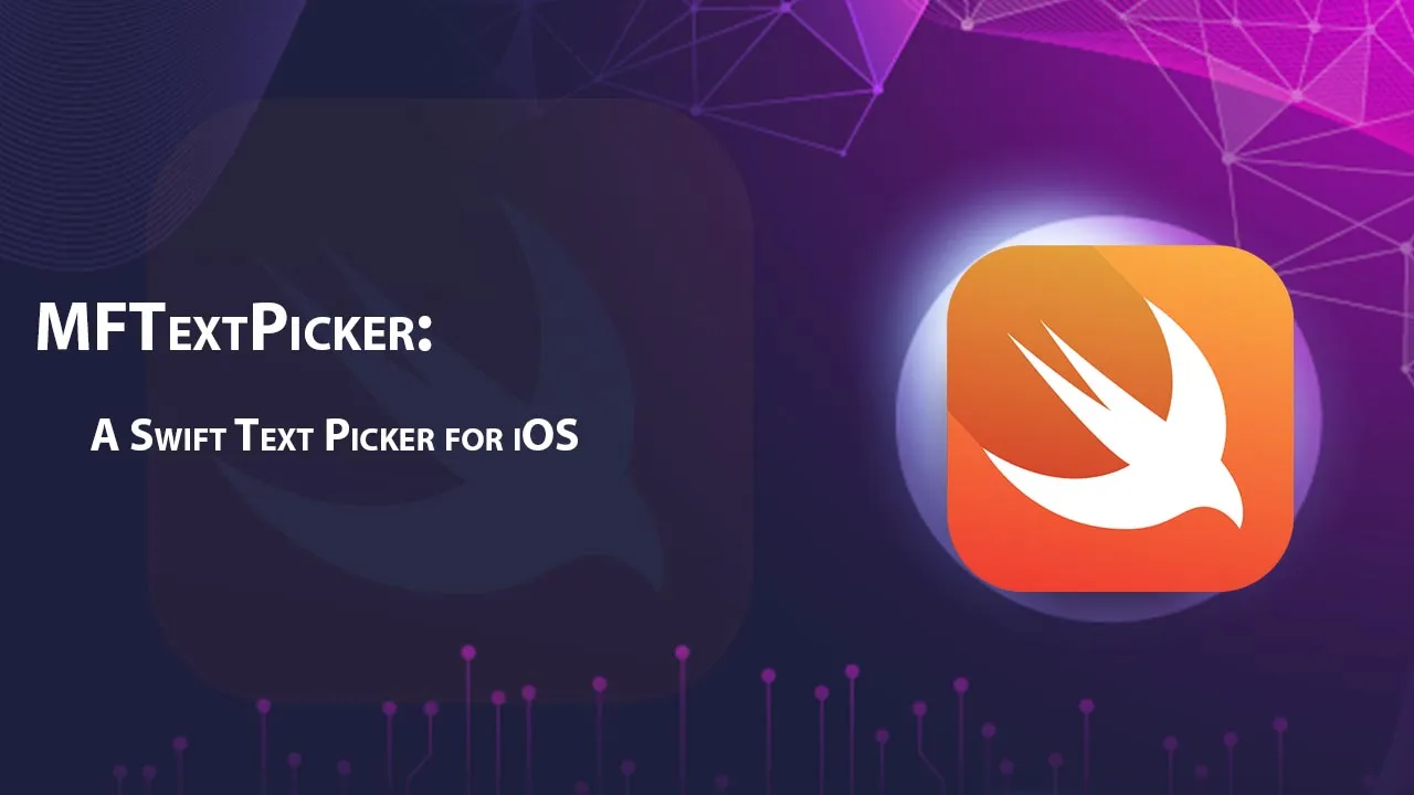 MFTextPicker: A Swift Text Picker for iOS