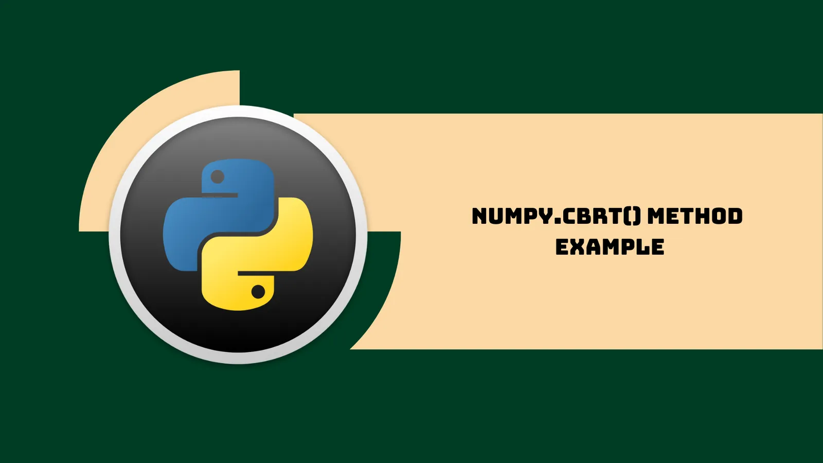 Numpy.cbrt() Method Example | How to Use numpy.cbrt() Method in Python