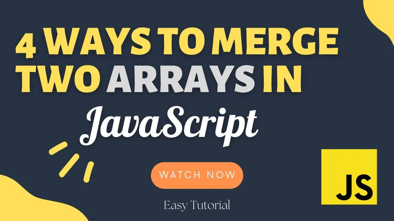 4 Ways to Merge 2 Arrays in JavaScript