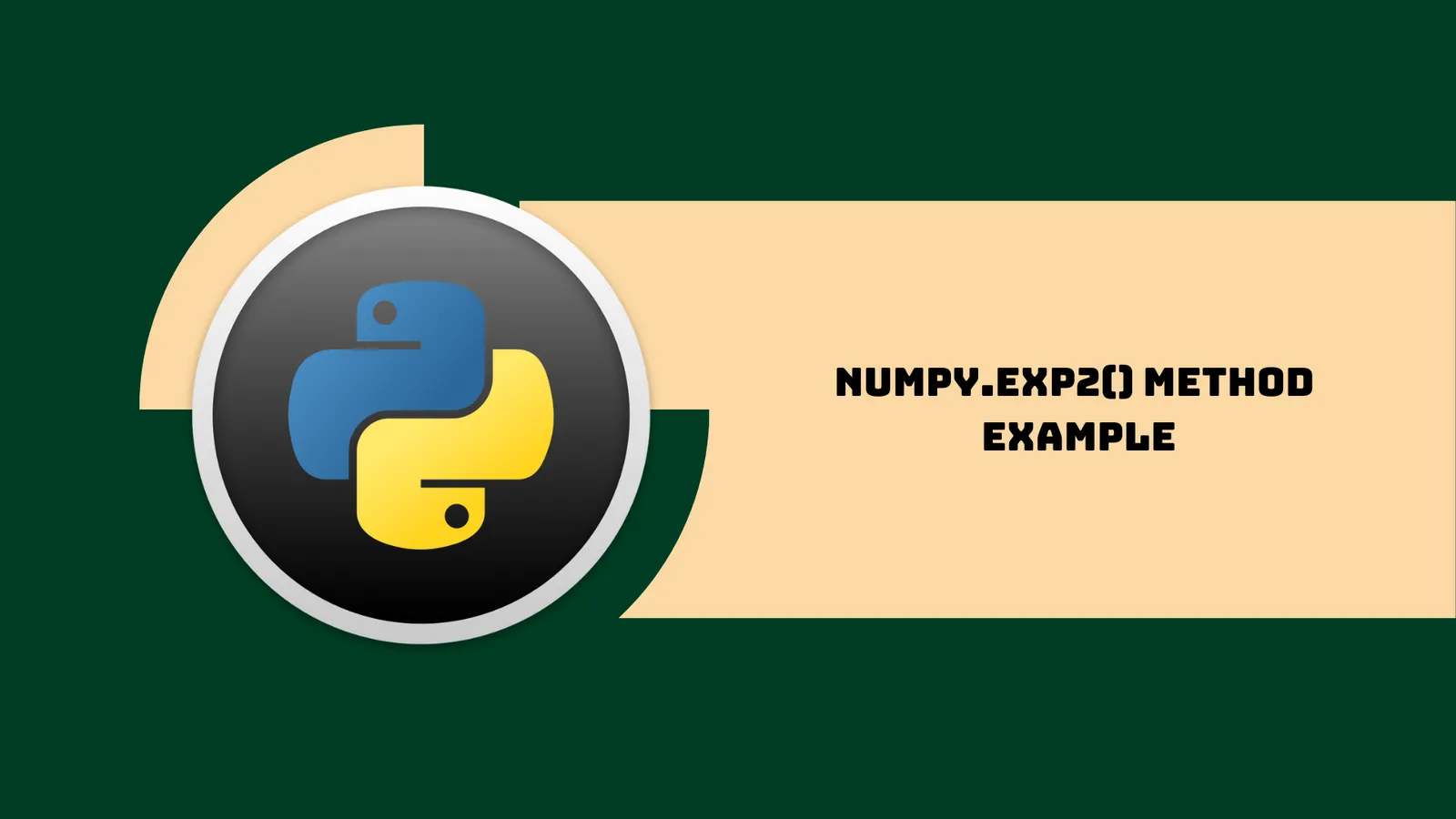 Numpy.exp2() Method Example | Numpy.exp2() Function in Python