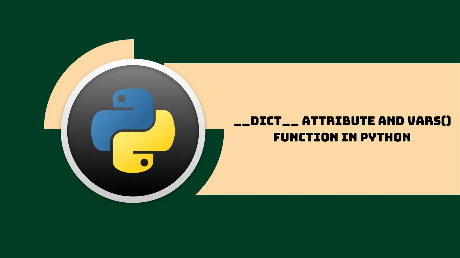 __dict__ attribute and vars() Function in Python