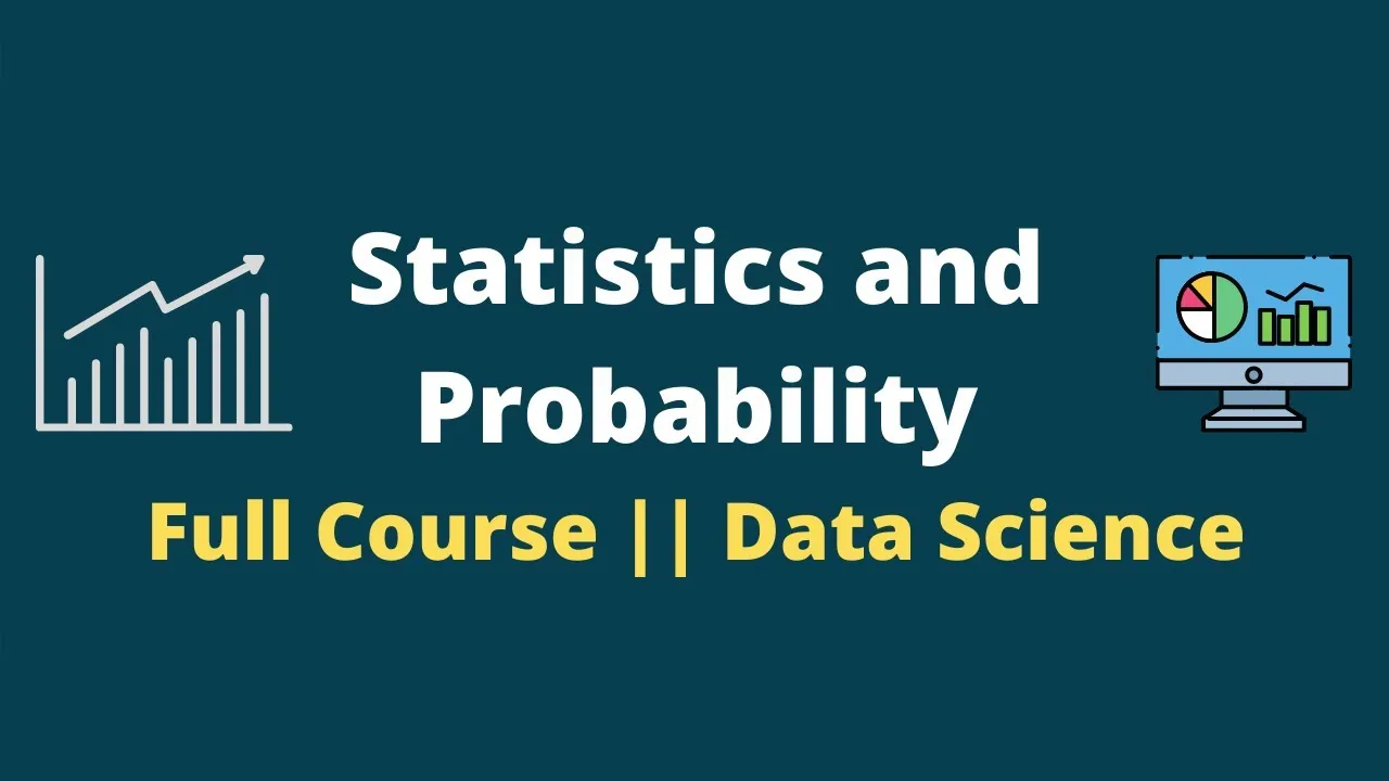 Statistics and Probability Full Course with Examples