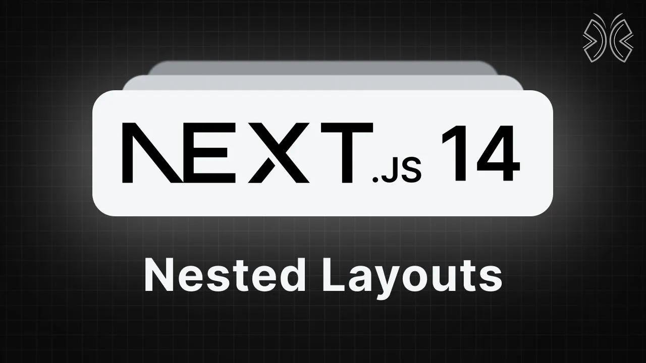 Learn Next.js 14 - Nested Layouts