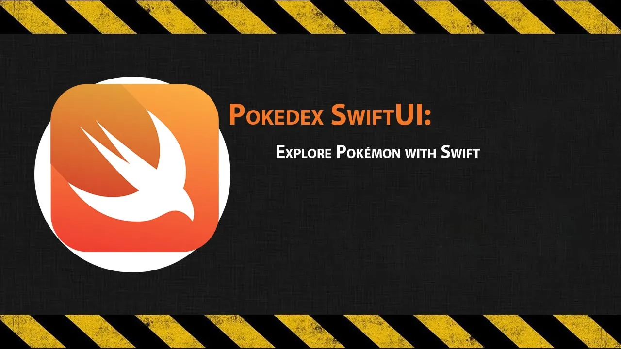 Pokedex SwiftUI: Explore Pokémon with Swift