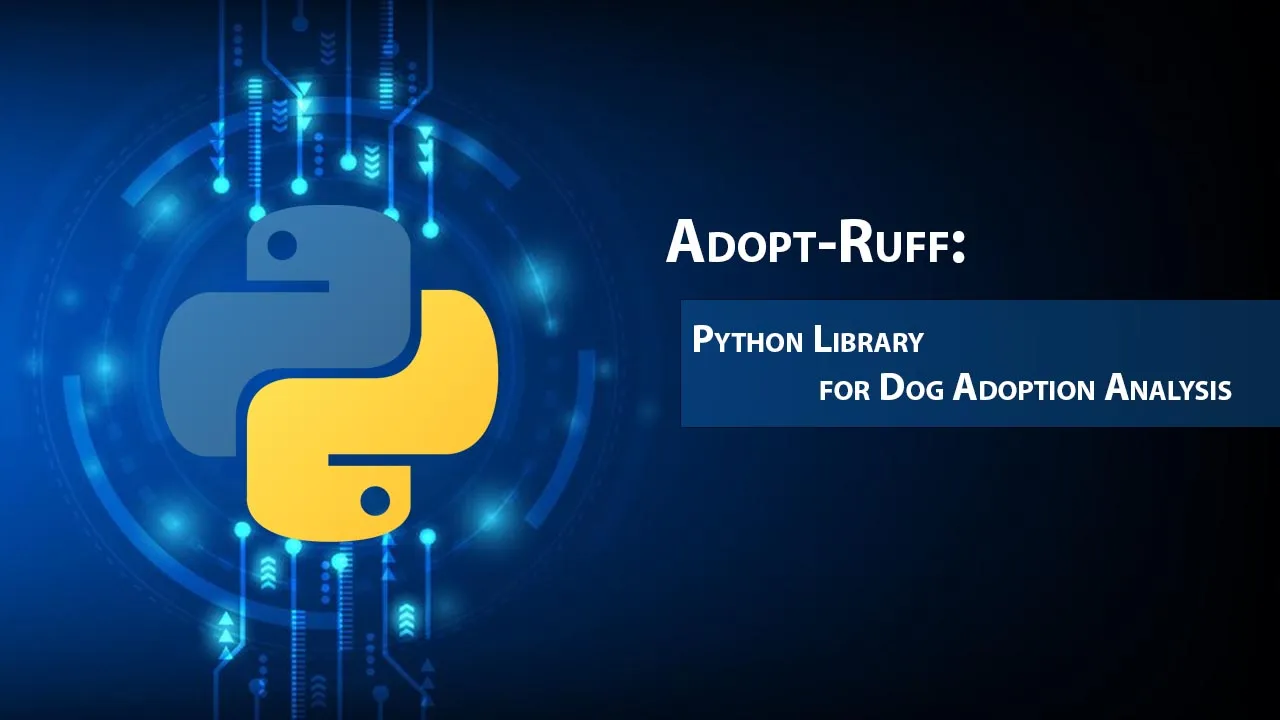 Adopt-Ruff: Python Library for Dog Adoption Analysis