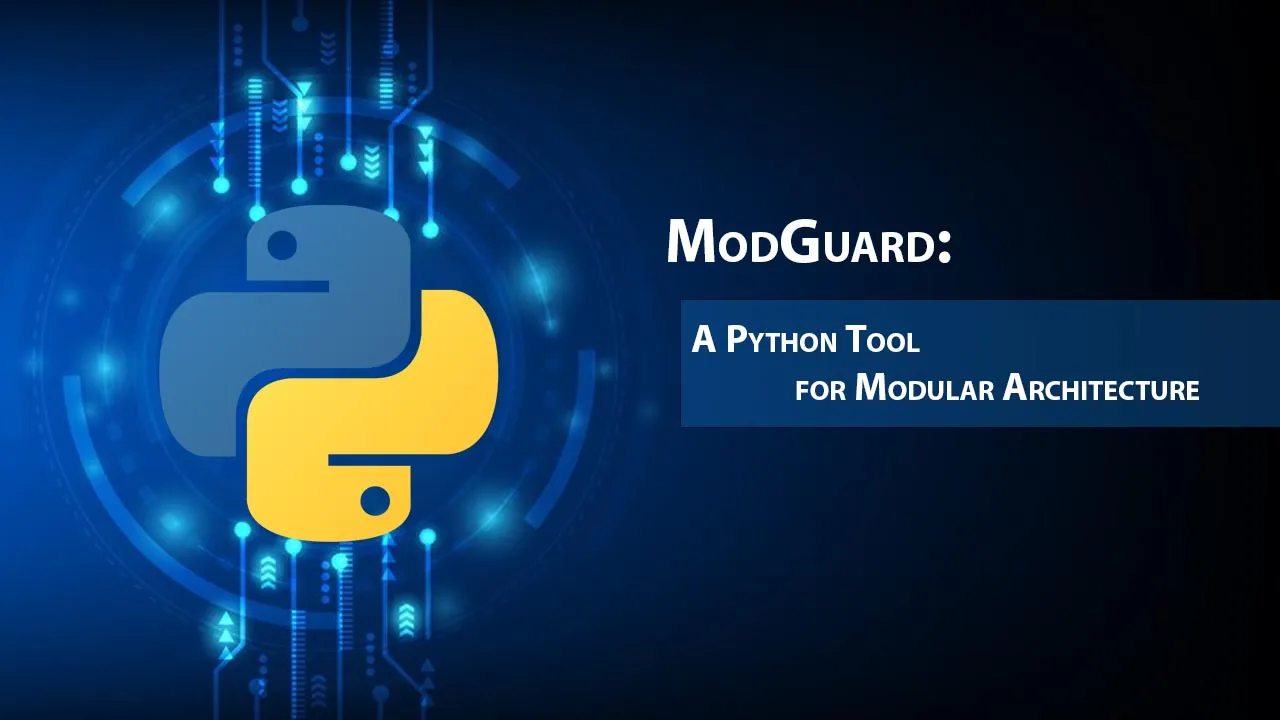 ModGuard: A Python Tool for Modular Architecture