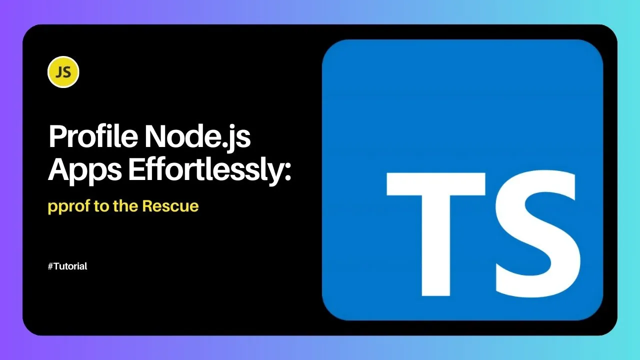 Profile Node.js Apps Effortlessly: pprof to the Rescue