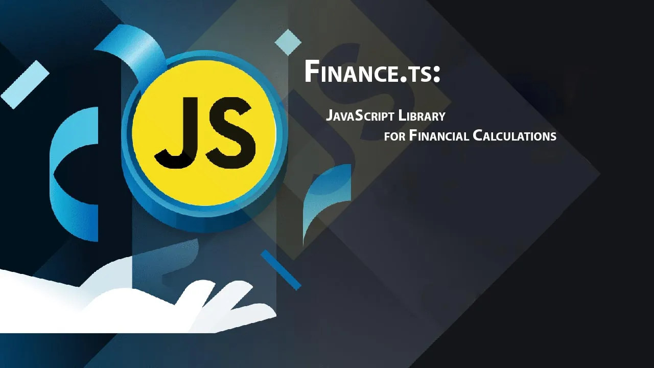 Finance.ts: JavaScript Library for Financial Calculations