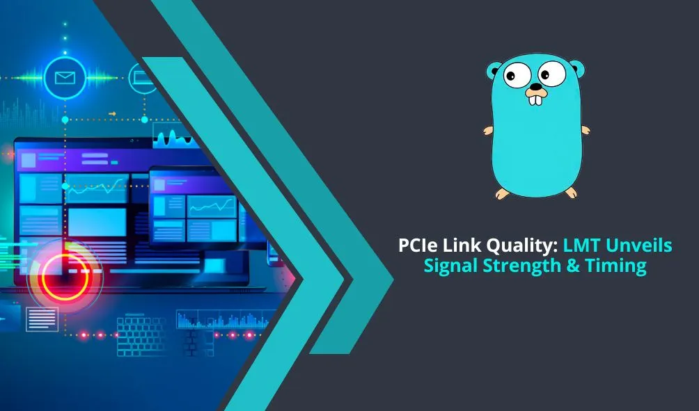 PCIe Link Quality: LMT Unveils Signal Strength & Timing