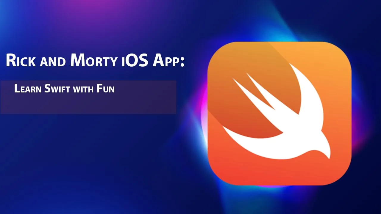Rick and morty ios app learn swift with fun