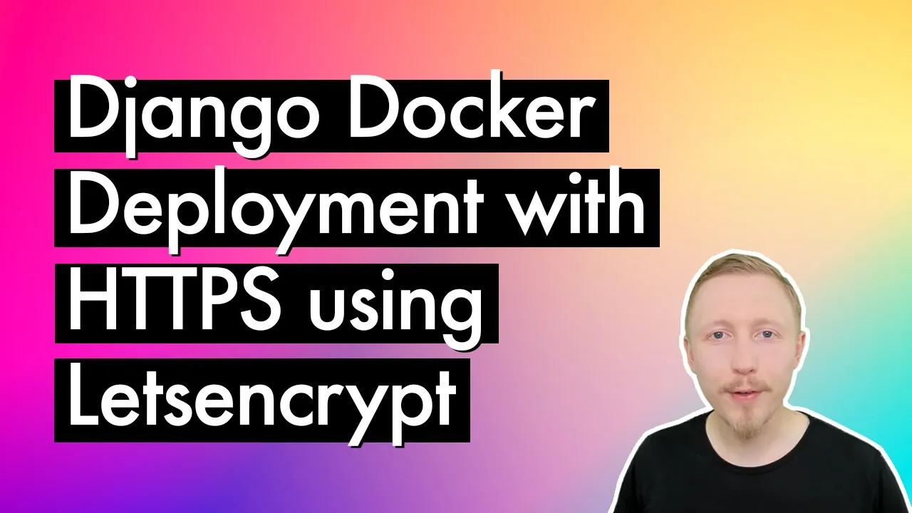 Django Docker Deployment with HTTPS using Letsencrypt