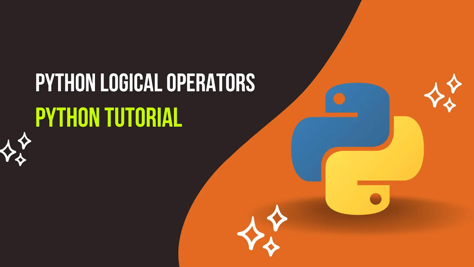 Python Logical Operators - Explained with Examples