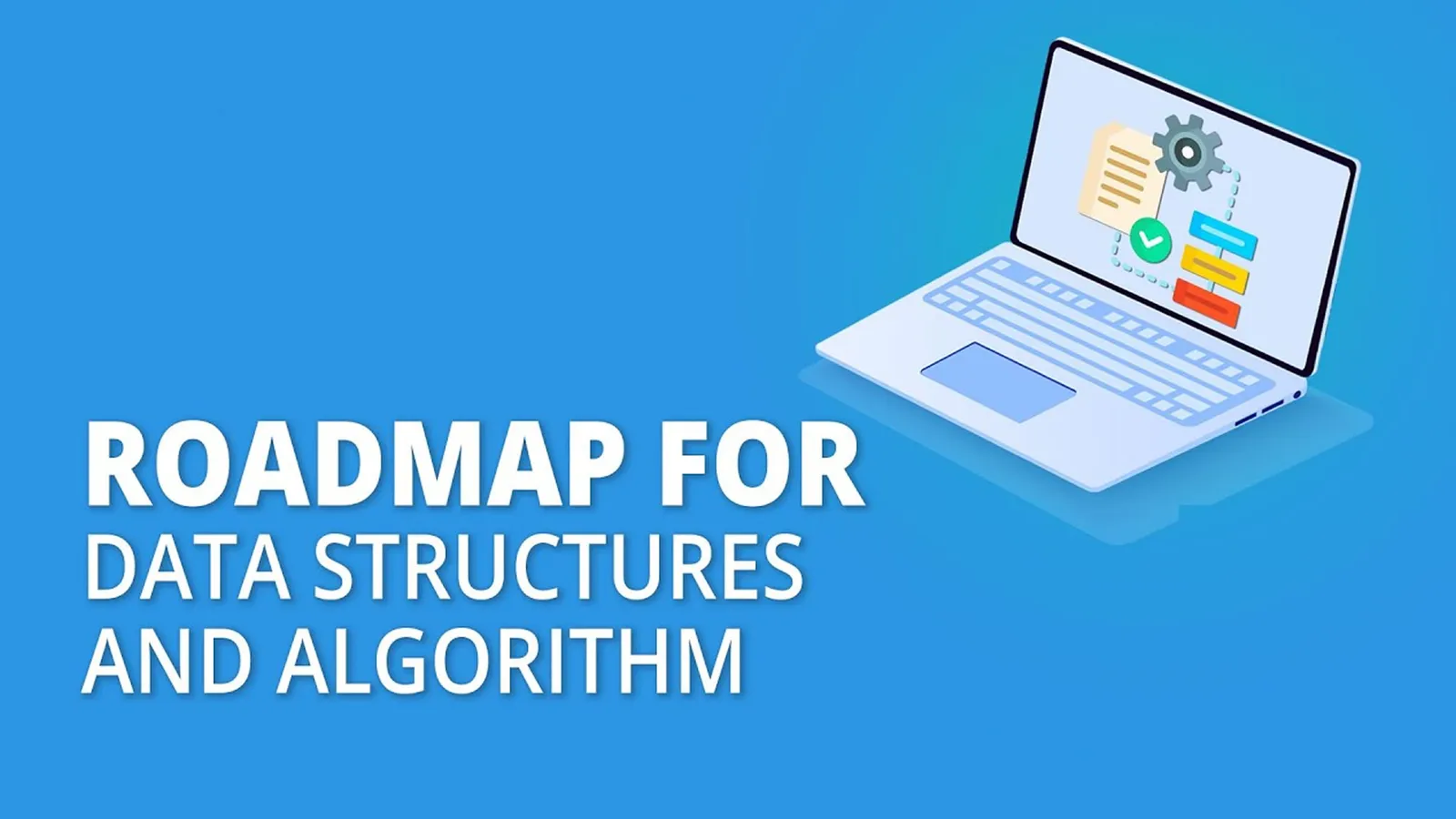 Data Structures & Algorithms Roadmap - What You NEED To Learn