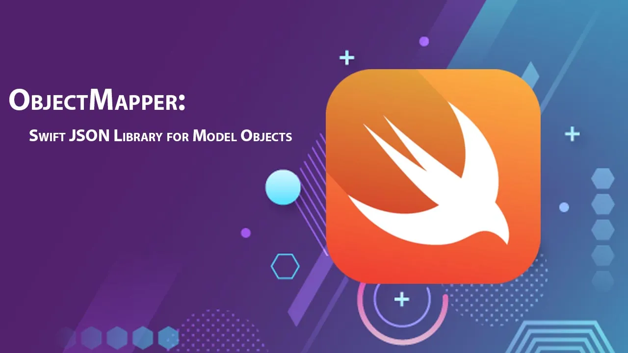ObjectMapper: Swift JSON Library for Model Objects