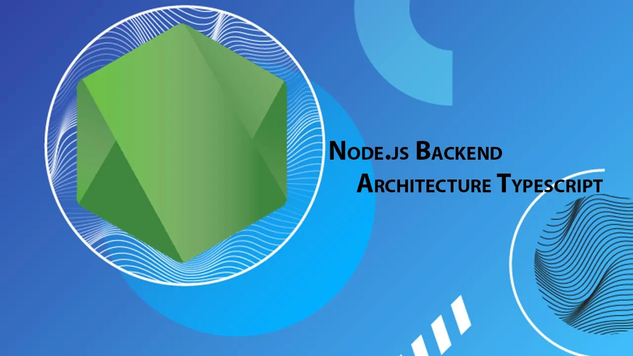 Node.js Backend Architecture Typescript