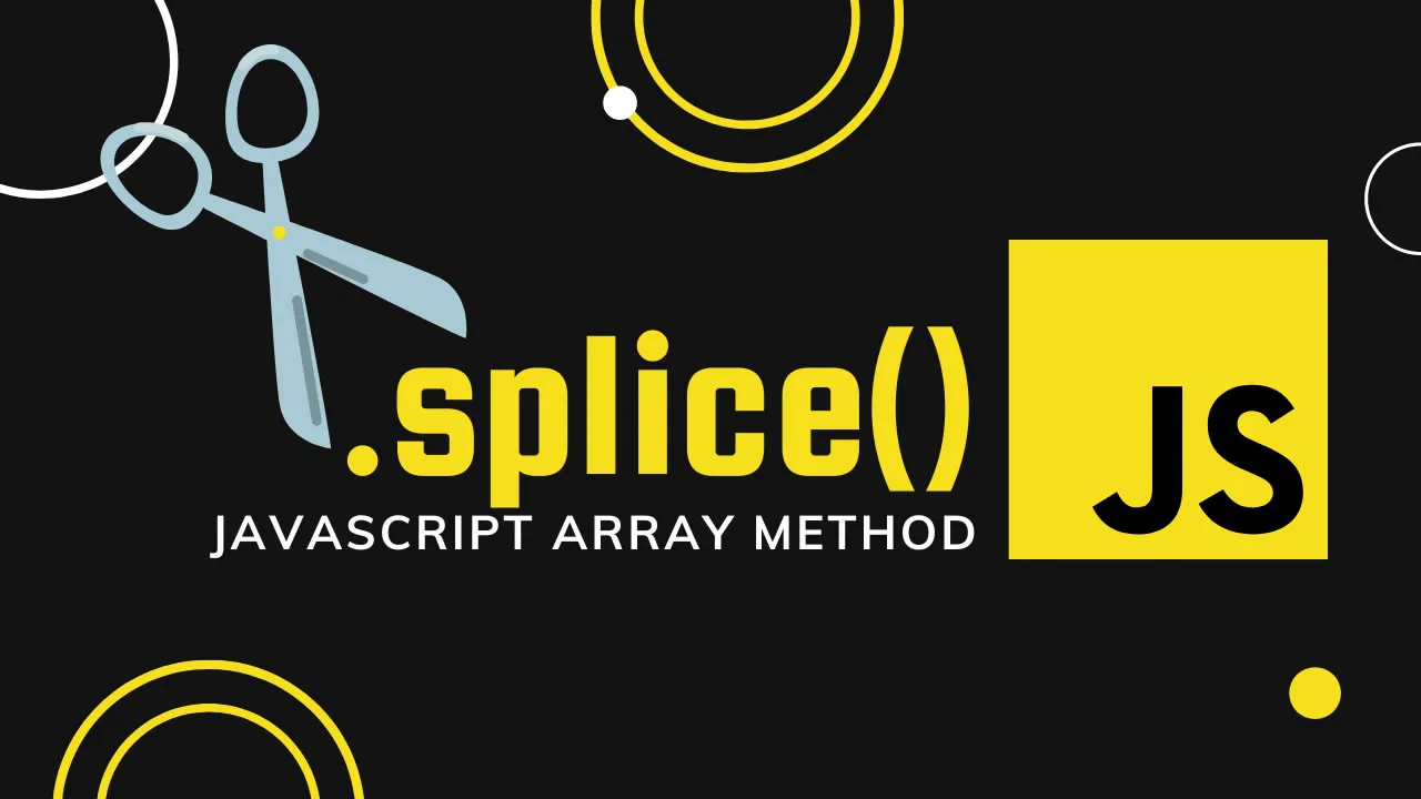 JavaScript Array splice() Method with Examples