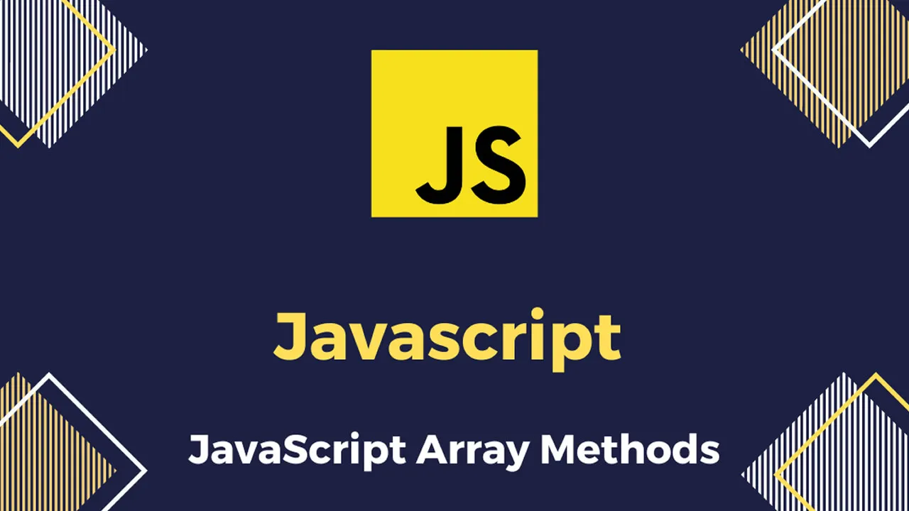 JavaScript Array Methods - Explained with Examples