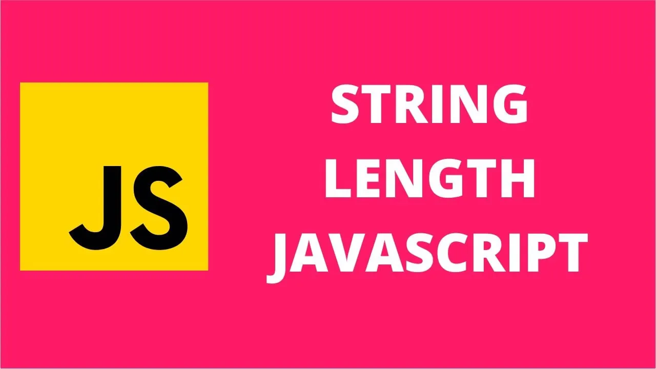 JavaScript String length - Explained with Examples