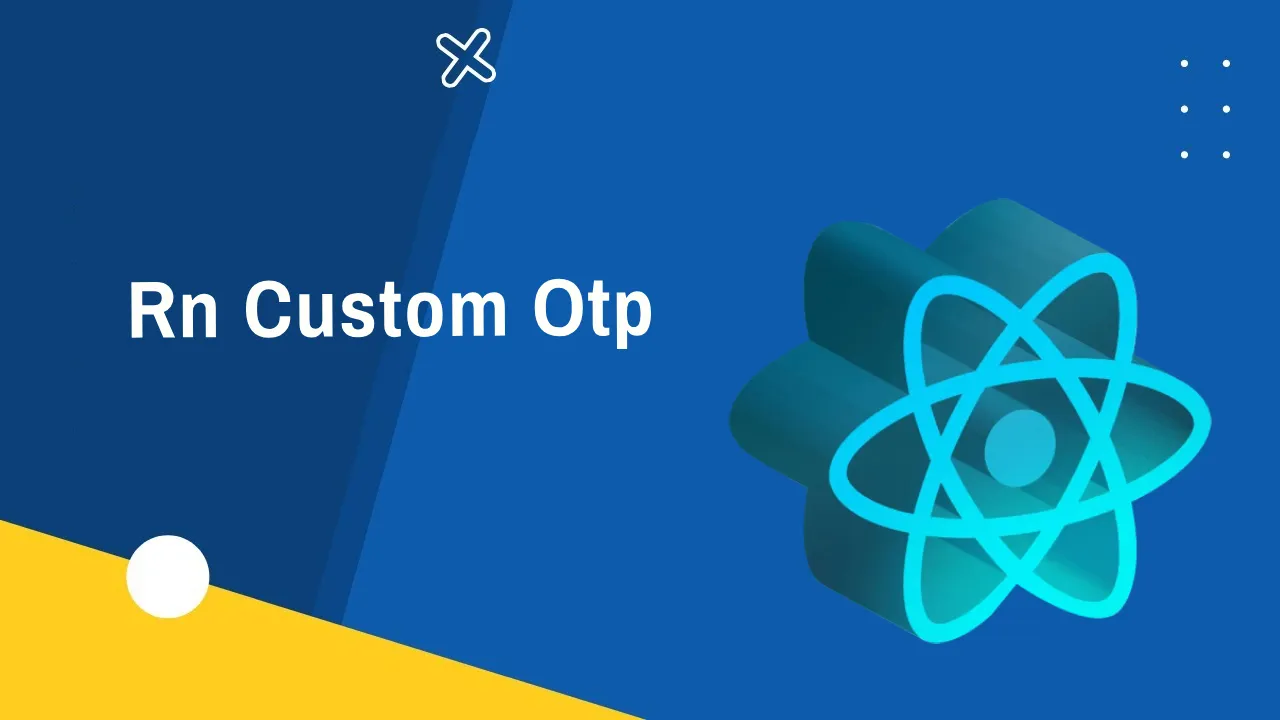 Rn Custom Otp Custom Otp View for React Native