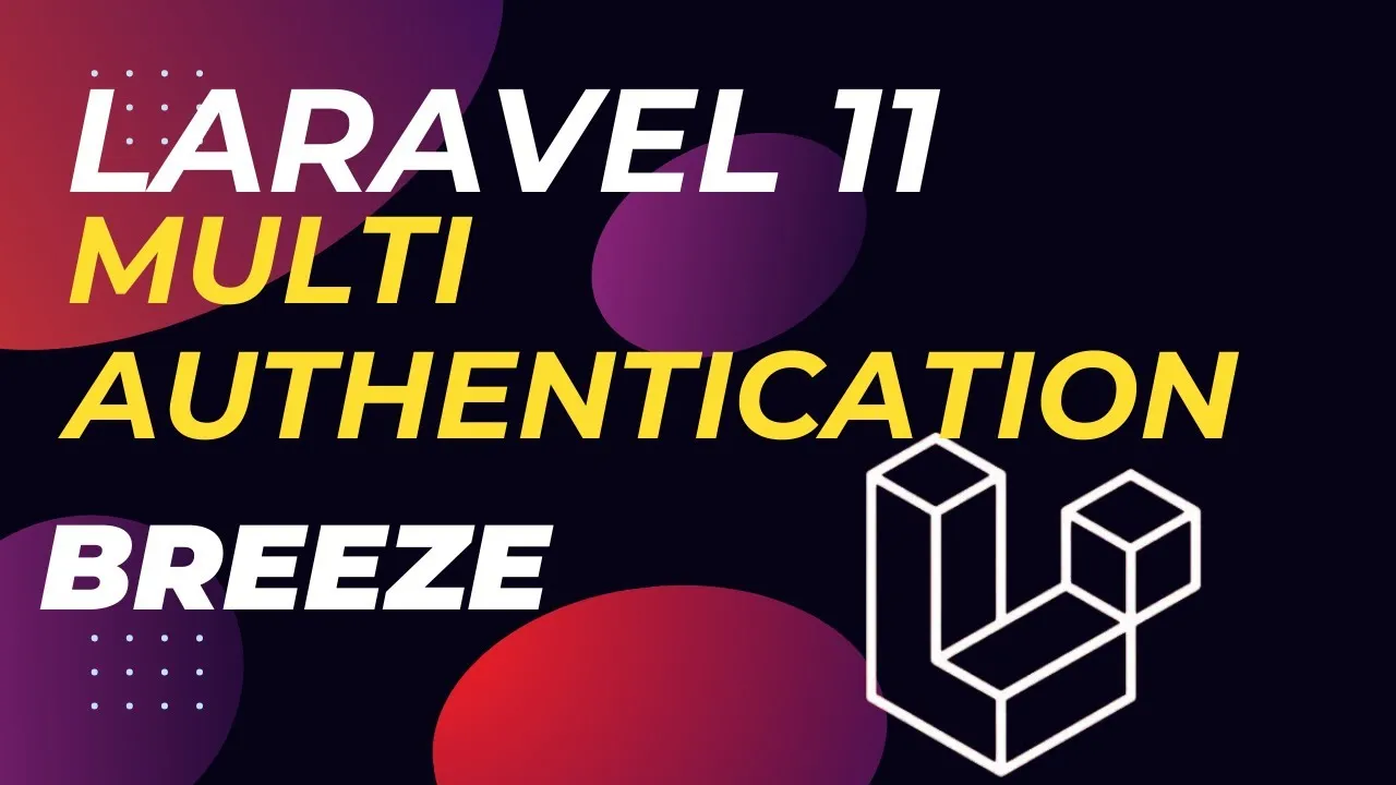 Laravel 11 Tutorial - Breeze Multi-Authentication