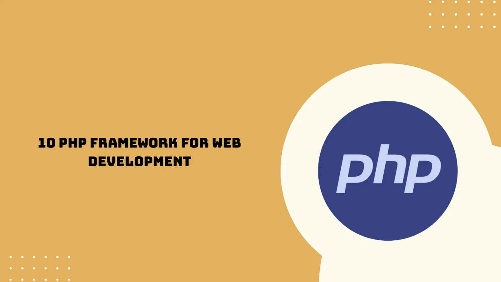 Top 10 PHP Framework For Web Development