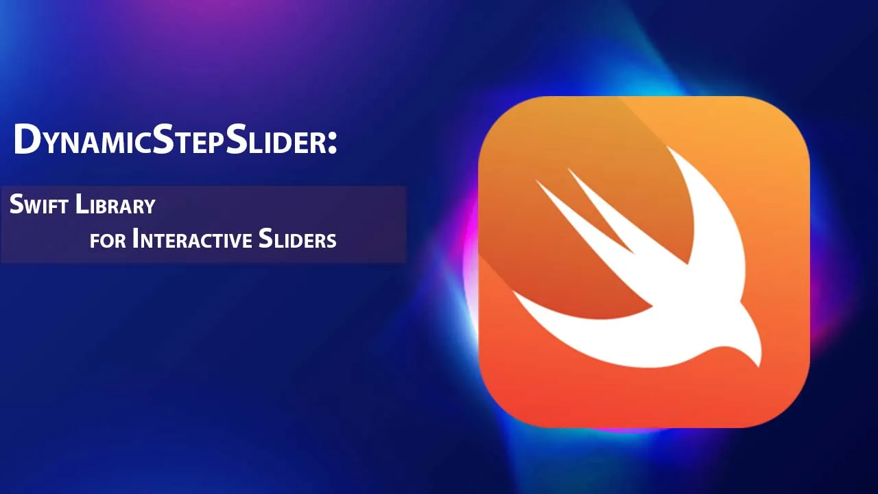 DynamicStepSlider: Swift Library for Interactive Sliders