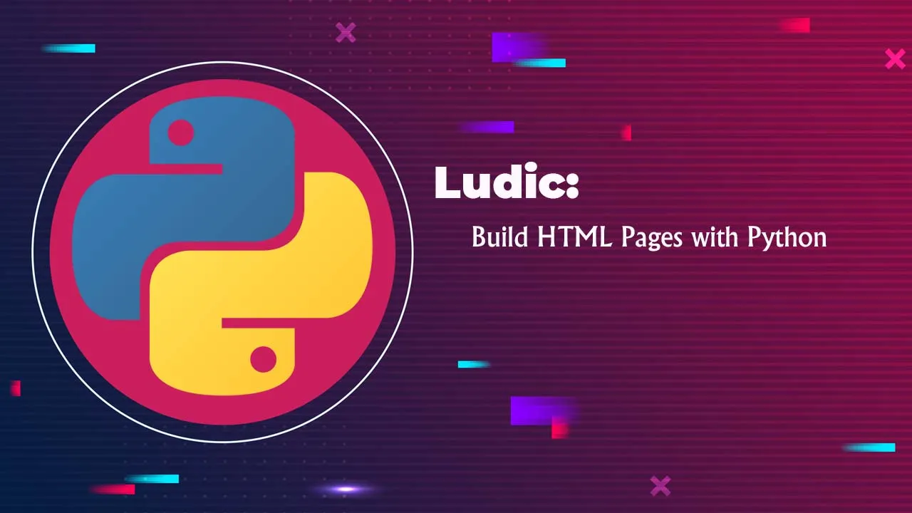 Ludic: Build HTML Pages with Python