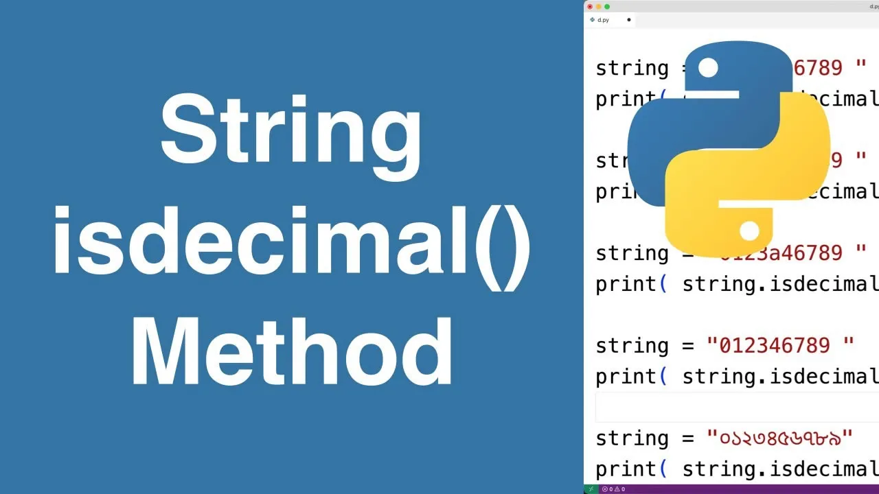 Python String isdecimal() Method - Explained with Examples