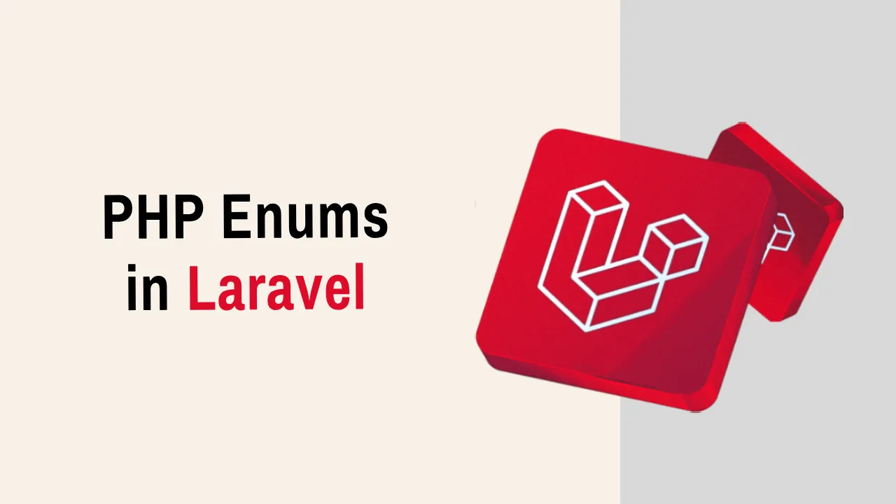 Practical PHP Enums in Laravel: Boost Your Code with Enums