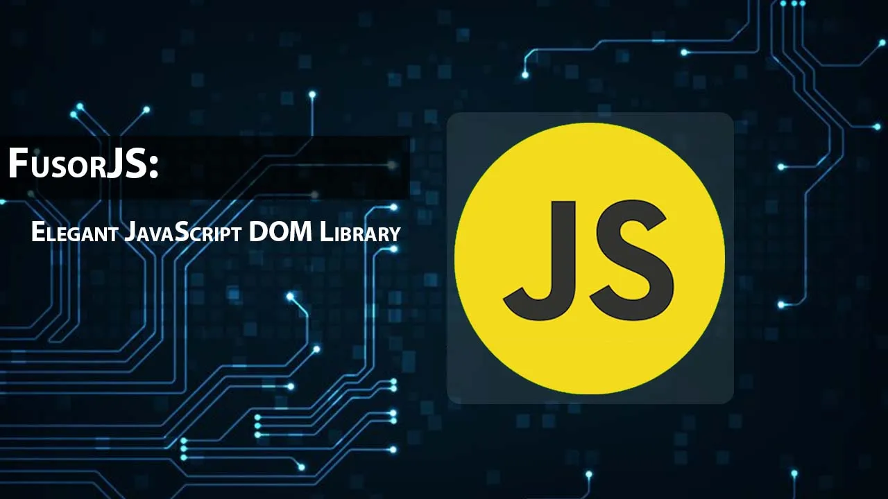 FusorJS: Elegant JavaScript DOM Library