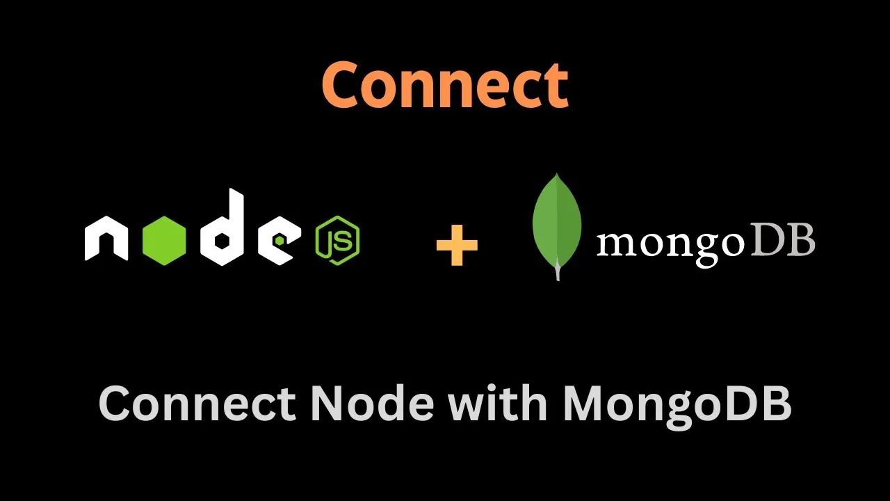 How To Connect Node.JS With MongoDB Using Mongoose