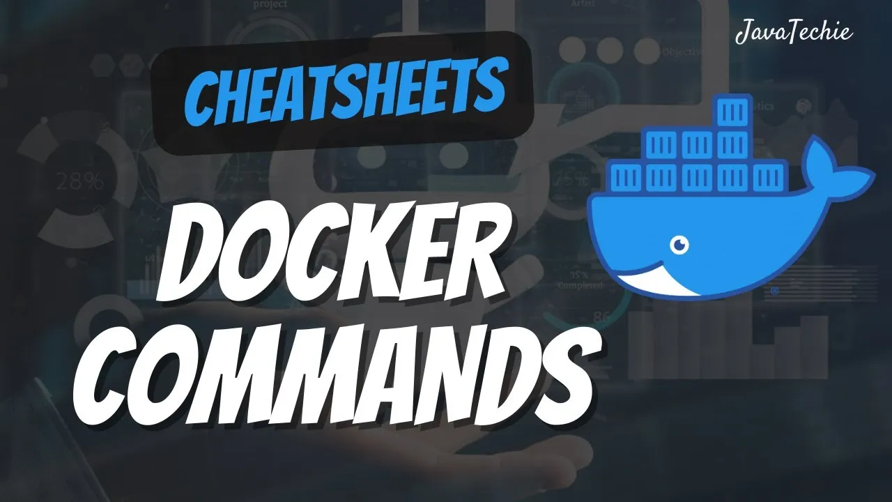 Essential Commands & Cheatsheet For Docker Developers