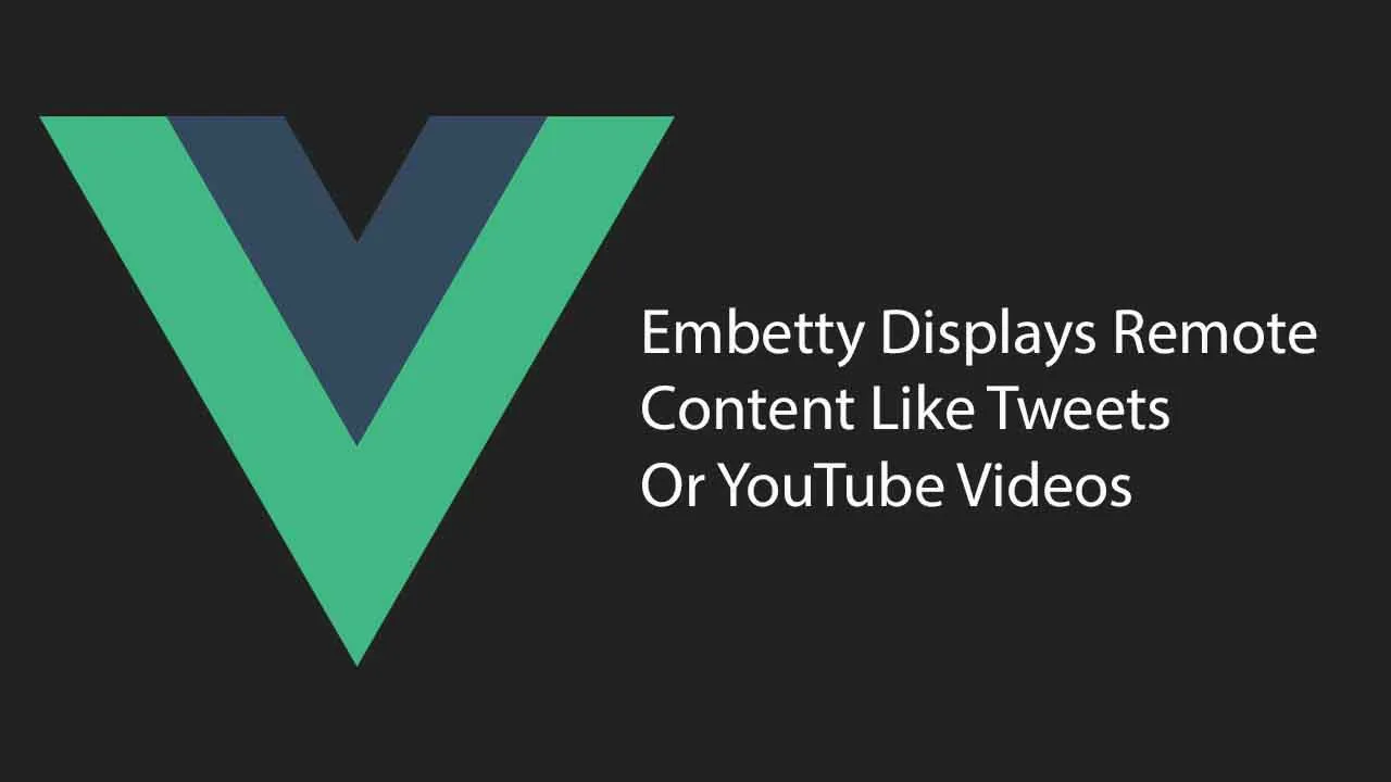 Embetty Displays Remote Content Like Tweets Or YouTube Videos 